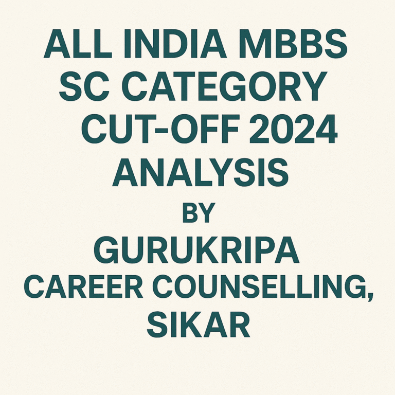 All India MBBS SC Category Cut-Off 2024 β Analysis by Gurukripa Career Counselling, Sikar
