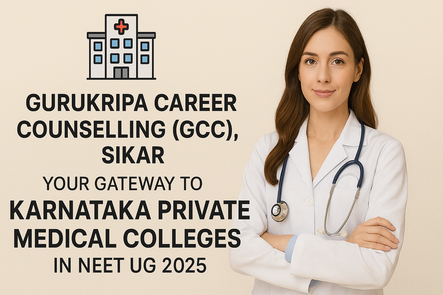 🏥 Gurukripa Career Counselling (GCC), Sikar – Your Gateway to Karnataka Private Medical Colleges in NEET UG 2025